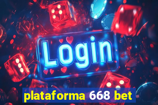 plataforma 668 bet